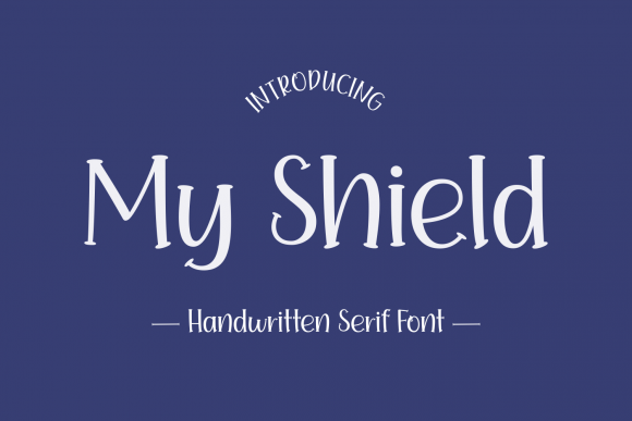 My Shield Display Font for Campaign Designers & Marketers